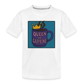 Königin des Koffeins - Kinder Premium Bio T-Shirt - Weiß - Vorne