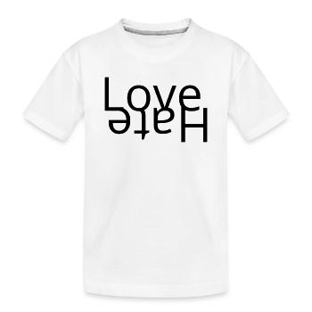 Liebe – Hass - Kinder Premium Bio T-Shirt - Weiß - Vorne