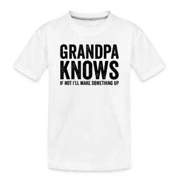 Opa weiß, wenn nicht, erfinde ich etwas Lustiges. - Kinder Premium Bio T-Shirt - Weiß - Vorne