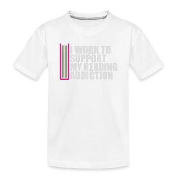 Je travaille pour soutenir mon logo de livres sur la dépendance à la lecture - T-shirt bio Premium Enfant - blanc - Devant