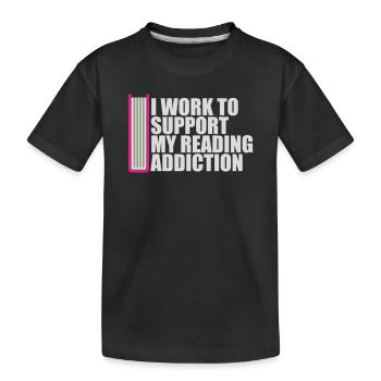 I Work To Support My Reading Addiction Bücher Logo - Kinder Premium Bio T-Shirt - Schwarz - Vorne