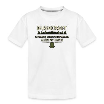 Bushcraft Wissen Outdoor Survival Weisheit - Kinder Premium Bio T-Shirt - Weiß - Vorne