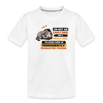 Pigeon épuisé de façon permanente - T-shirt bio Premium Enfant - blanc - Devant