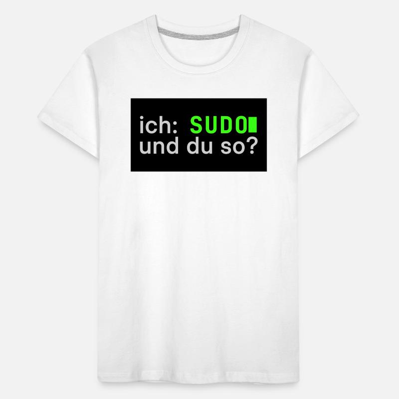 ich: SUDO und du so? Linux Sticker Design Kinder Premium Bio T-Shirt