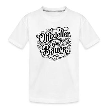 Offizieller Bauer Spruch - Kinder Premium Bio T-Shirt - Weiß - Vorne