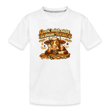 Guck Mich Nicht In Diesem Ton An! - Kinder Premium Bio T-Shirt - Weiß - Vorne