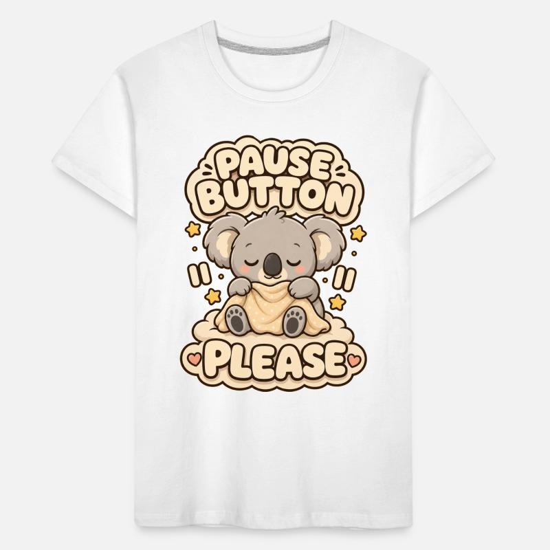 Pause Button Please Koala Kinder Premium Bio T-Shirt