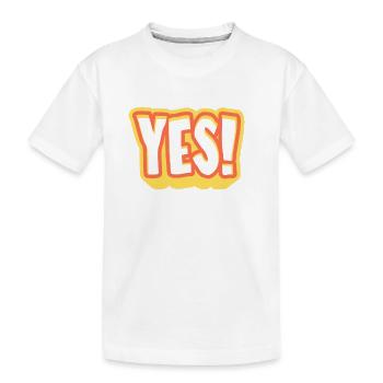 Yes! Knalliges Pop-Yes Design - T-shirt bio Premium Enfant - blanc - Devant