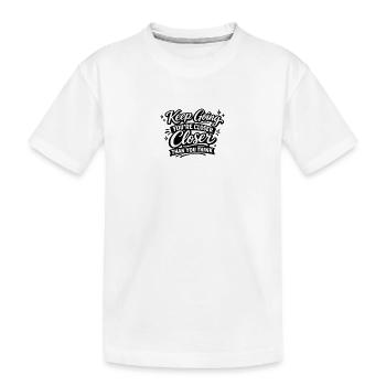 Geh immer näher, als du denkst - Kinder Premium Bio T-Shirt - Weiß - Vorne