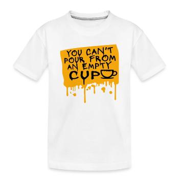 On ne peut pas verser dans un gobelet vide Soins personnels - T-shirt bio Premium Enfant - blanc - Devant