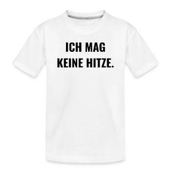 Ich mag keine Hitze. - Kinder Premium Bio T-Shirt - Weiß - Vorne