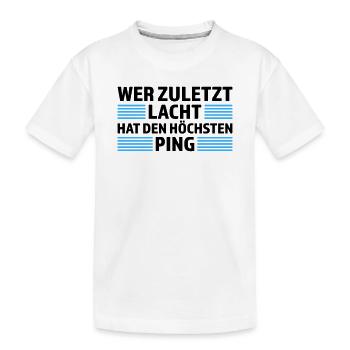 Wer zuletzt lacht höchsten Ping Gamer Shirt - Kinder Premium Bio T-Shirt - Weiß - Vorne