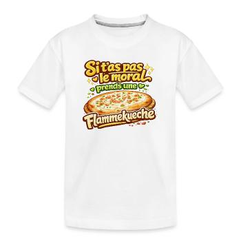 Si t'as pas le moral Flammekueche Alsace tshirt - T-shirt bio Premium Enfant - blanc - Devant