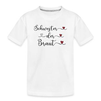 Schwester der Braut niedliches Design mit Herz - Kinder Premium Bio T-Shirt - Weiß - Vorne