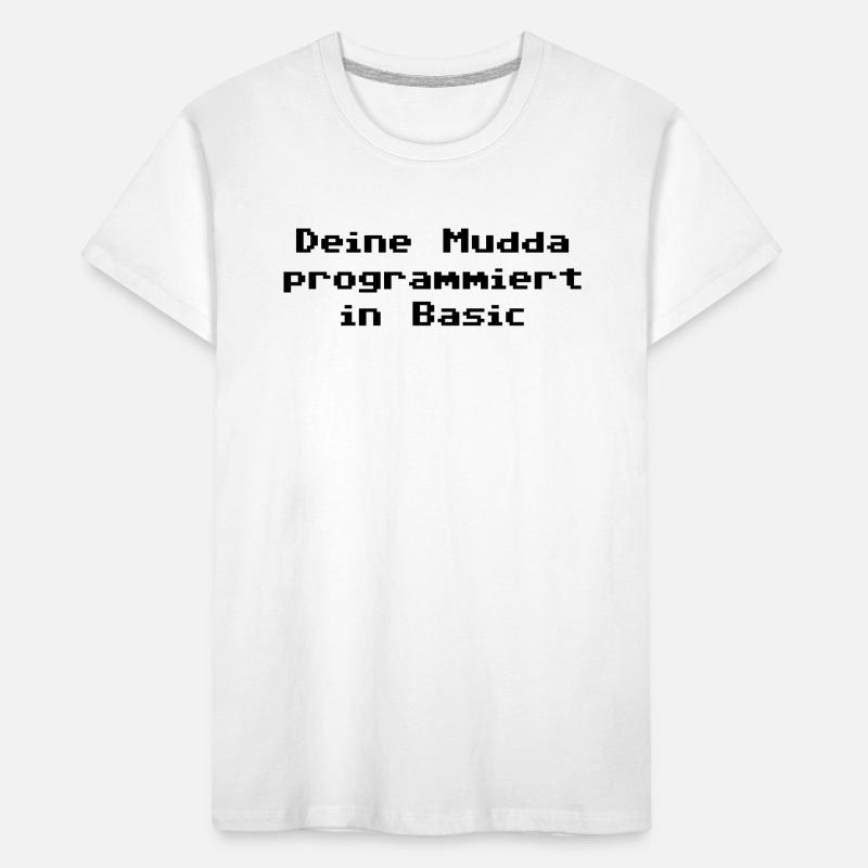 Deine Mudda programmiert in Basic Kinder Premium Bio T-Shirt