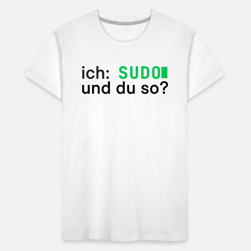 ich: SUDO und du so? Linux Programmierer - dunkel Kinder Premium Bio T-Shirt
