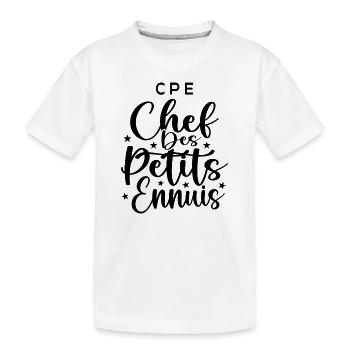 CPE : Chef des Petits Ennuis - T-shirt bio Premium Enfant - blanc - Devant