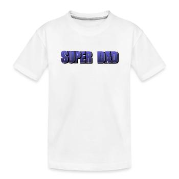 Lettrage Super Papa pour le meilleur papa - T-shirt bio Premium Enfant - blanc - Devant