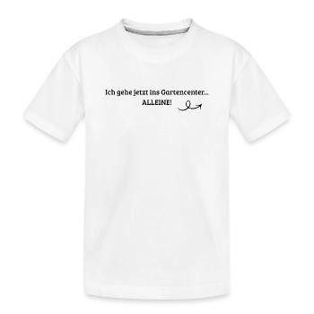 Lustiges Gartencenter Spruch T-Shirt  - Kinder Premium Bio T-Shirt - Weiß - Vorne