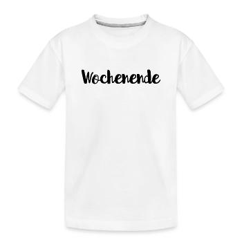 Wochenende - Kinder Premium Bio T-Shirt - Weiß - Vorne