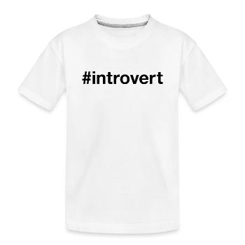 INTROVERT Hashtag - Kinder Premium Bio T-Shirt - Weiß - Vorne