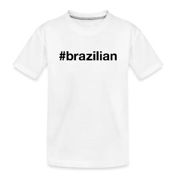 BRAZILIAN Brazil Hashtag I'm Brazilian - Kids' Premium Organic T-Shirt - white - Front