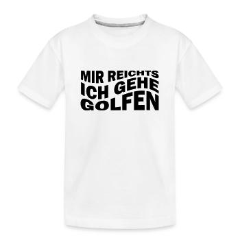 Mir reichts ich gehe golfen - Kinder Premium Bio T-Shirt - Weiß - Vorne
