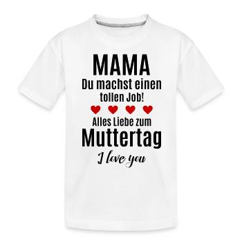 Beste Mama Kind gratulieren Glückwunsch Muttertag - Kinder Premium Bio T-Shirt - Weiß - Vorne