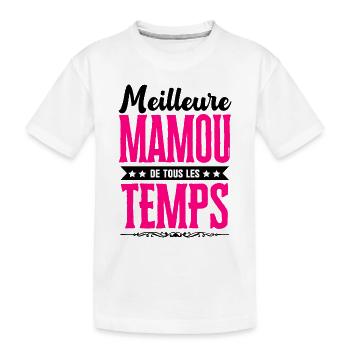 Meilleure Mamou de Tous les Temps - Rose/Noir - T-shirt bio Premium Enfant - blanc - Devant