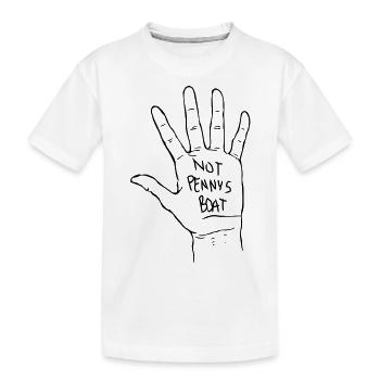 Not Penny's Boat - T-shirt bio Premium Enfant - blanc - Devant