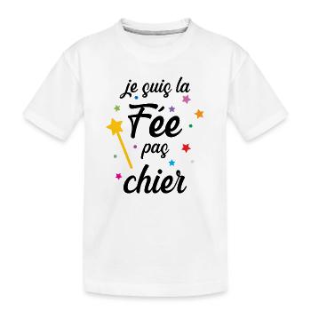 Je suis la Fée pas chier ! - T-shirt bio Premium Enfant - blanc - Devant