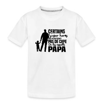 Certains super héros on les appelle papa - T-shirt bio Premium Enfant - blanc - Devant