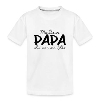 Meilleur Papa élu par ma Fille - T-shirt bio Premium Enfant - blanc - Devant