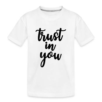 avoir confiance en vous - T-shirt bio Premium Enfant - blanc - Devant