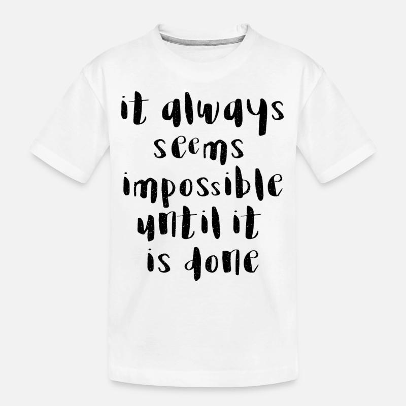 citations citation motivation inspiration impossible - T-shirt bio Premium Enfant - blanc