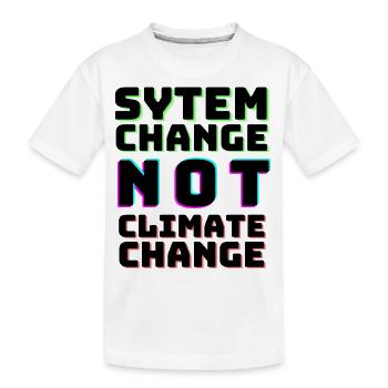 Le changement de système et non le changement climatique - T-shirt bio Premium Enfant - blanc - Devant