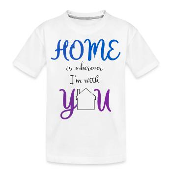 Phrase home est où que je sois avec vous - T-shirt bio Premium Enfant - blanc - Devant