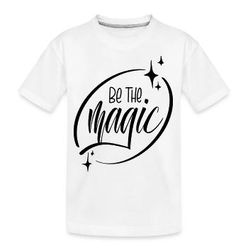 Be the magic - Kids' Premium Organic T-Shirt - white - Front