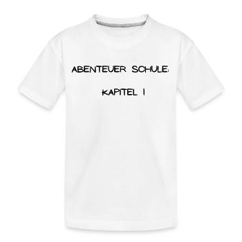 Abenteuer Schule Kapitel 1 - Kinder Premium Bio T-Shirt - Weiß - Vorne