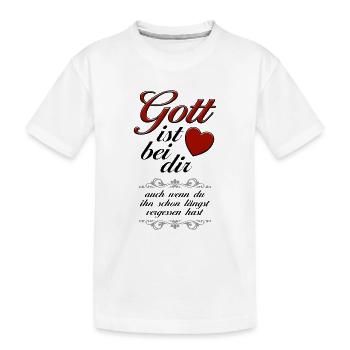 Gott ist bei dir - Kinder Premium Bio T-Shirt - Weiß - Vorne