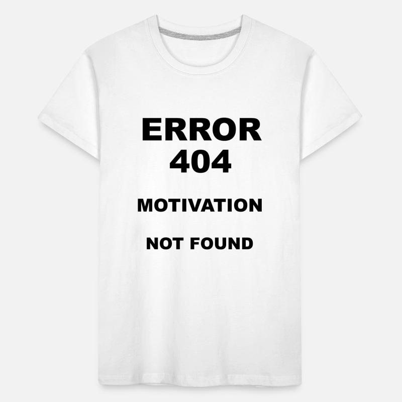 Error 404 Motivation not found Kids' Premium Organic T-Shirt