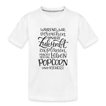 Zukunft, Popcorn und das Leben - Kinder Premium Bio T-Shirt - Weiß - Vorne