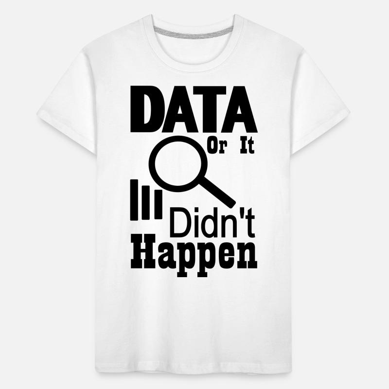 Daten oder es ist nicht passiert Kinder Premium Bio T-Shirt