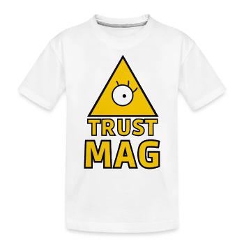 TRUST MAG ! - T-shirt bio Premium Enfant - blanc - Devant