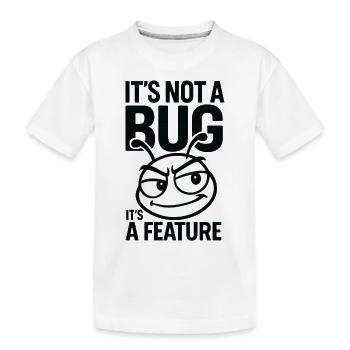 Ce n’est pas un bug, c’est une fonctionnalité parfaite pour les nerds - T-shirt bio Premium Enfant - blanc - Devant