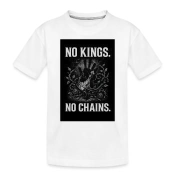 PAS DE ROIS, PAS DE CHAÎNES - T-shirt bio Premium Enfant - blanc - Devant
