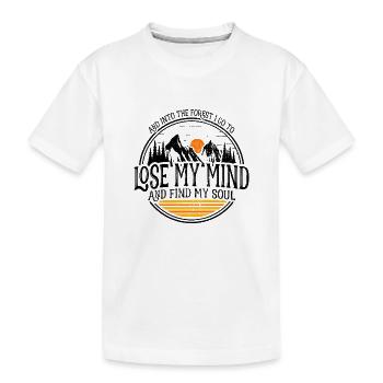 Dans la forêt, je vais perdre mon esprit, trouver mon âme - T-shirt bio Premium Enfant - blanc - Devant