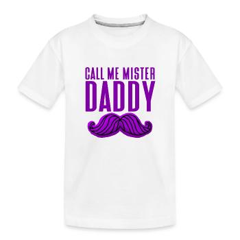 Call Me Mister Daddy - T-shirt bio Premium Enfant - blanc - Devant