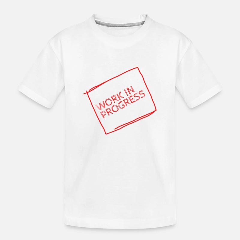 work in progress - Funny Gift Idea for Students - Kinder Premium Bio T-Shirt - Weiß