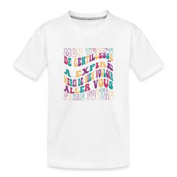 mon temps de gentillesse a expiré merci de bien - T-shirt bio Premium Enfant - blanc - Devant